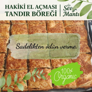 Hakiki El Açması Kayseri Tandır Böreği | Sevgi Mantı