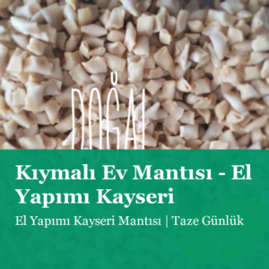 Kıymalı Ev Mantısı – El Yapımı Kayseri Mantısı | Taze Günlük