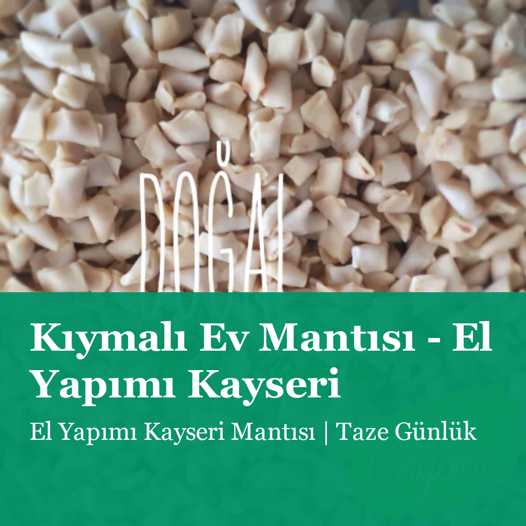 Kıymalı Ev Mantısı – El Yapımı Kayseri Mantısı | Taze Günlük Kıymalı Ev Mantısı – El Yapımı Kayseri Mantısı | Taze Günlük